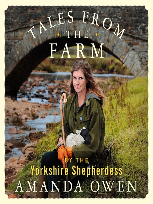 Title details for Tales From the Farm by the Yorkshire Shepherdess by Amanda Owen - Wait list
